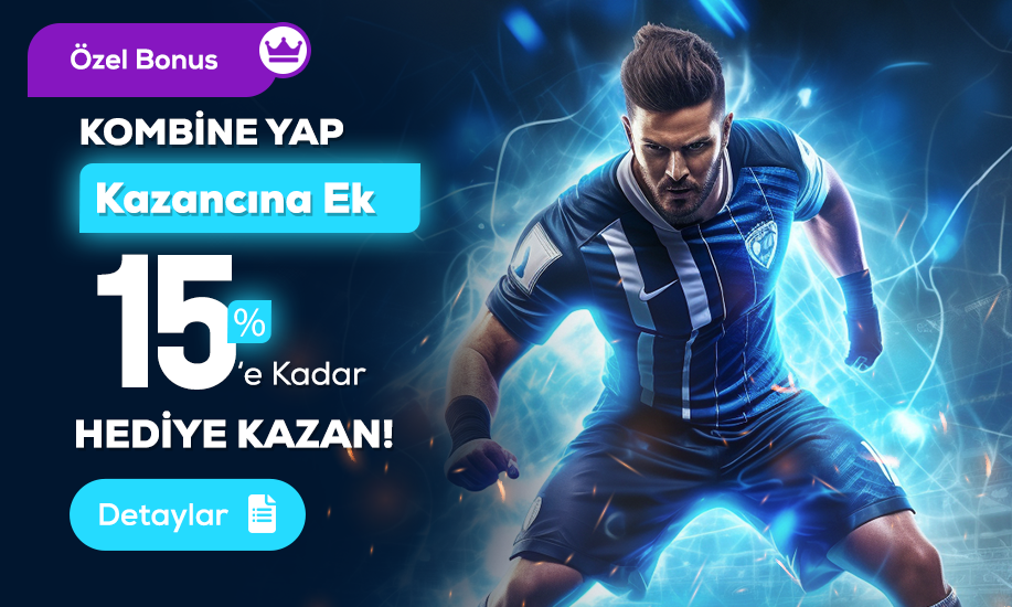 KOMBİNE BONUSU