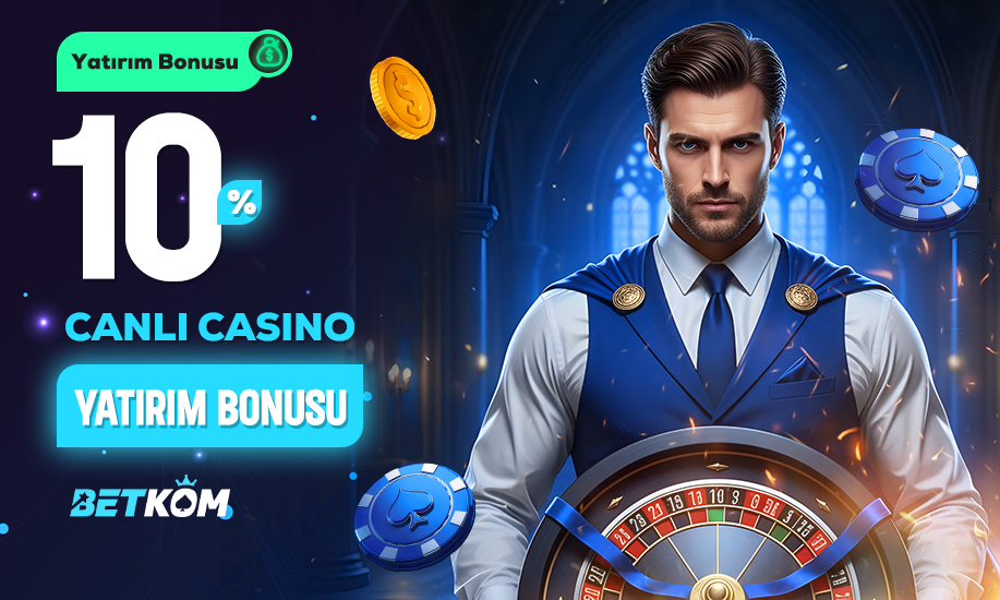 %10 CANLI CASİNO BONUSU