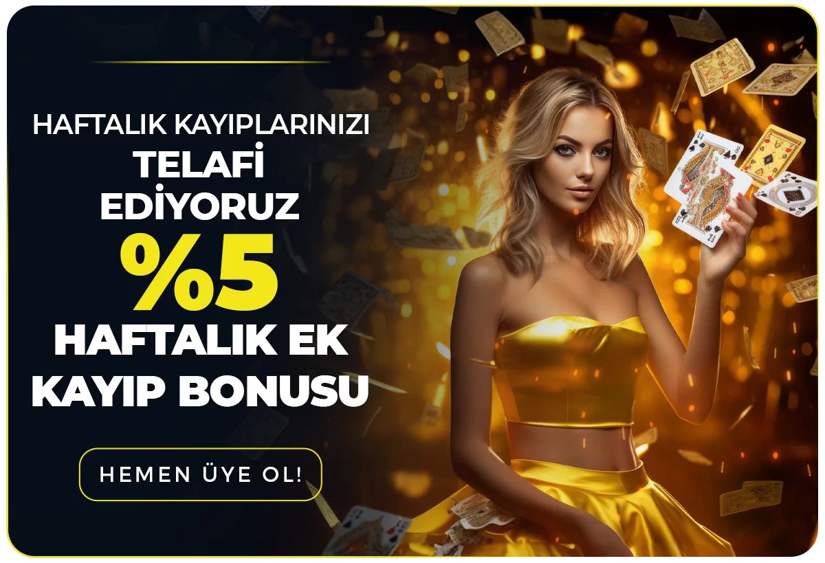 HAFTALIK KAYIP BONUSU