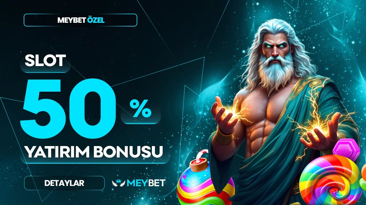 %50 SLOT YATIRIM BONUSU