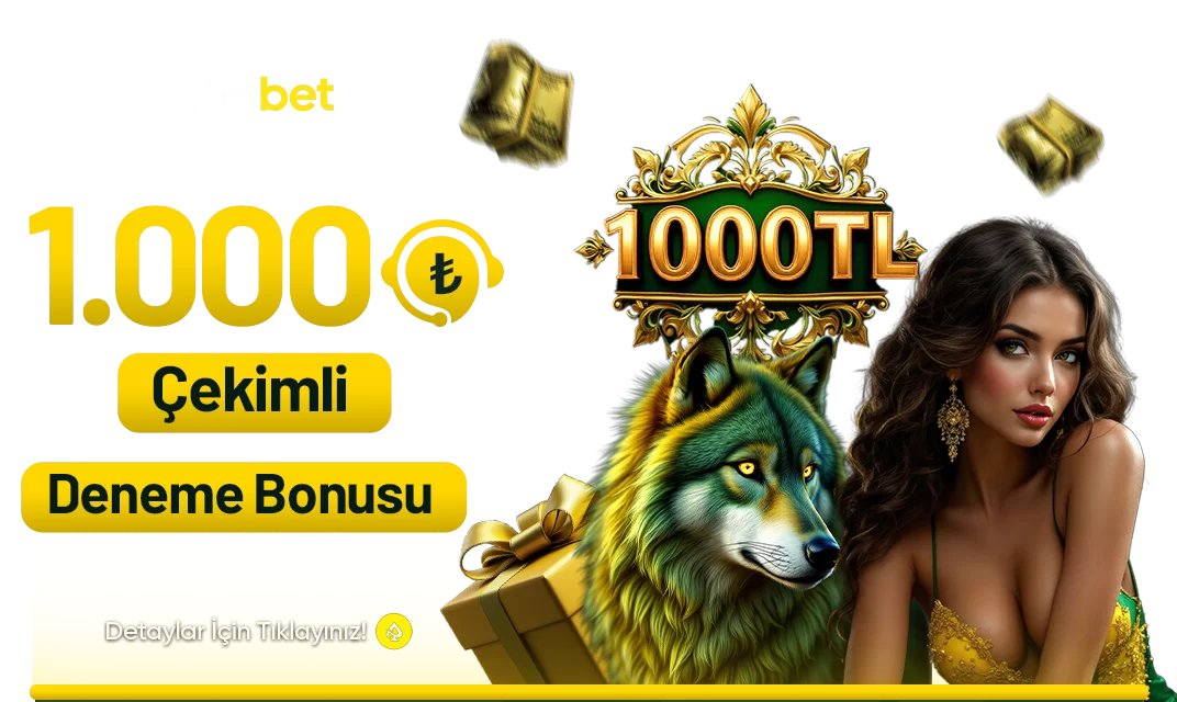 1000 ₺ ÇEKİMLİ DENEME BONUSU