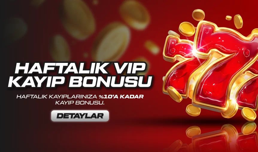 Haftalık Vİp Kayıp bonusu !