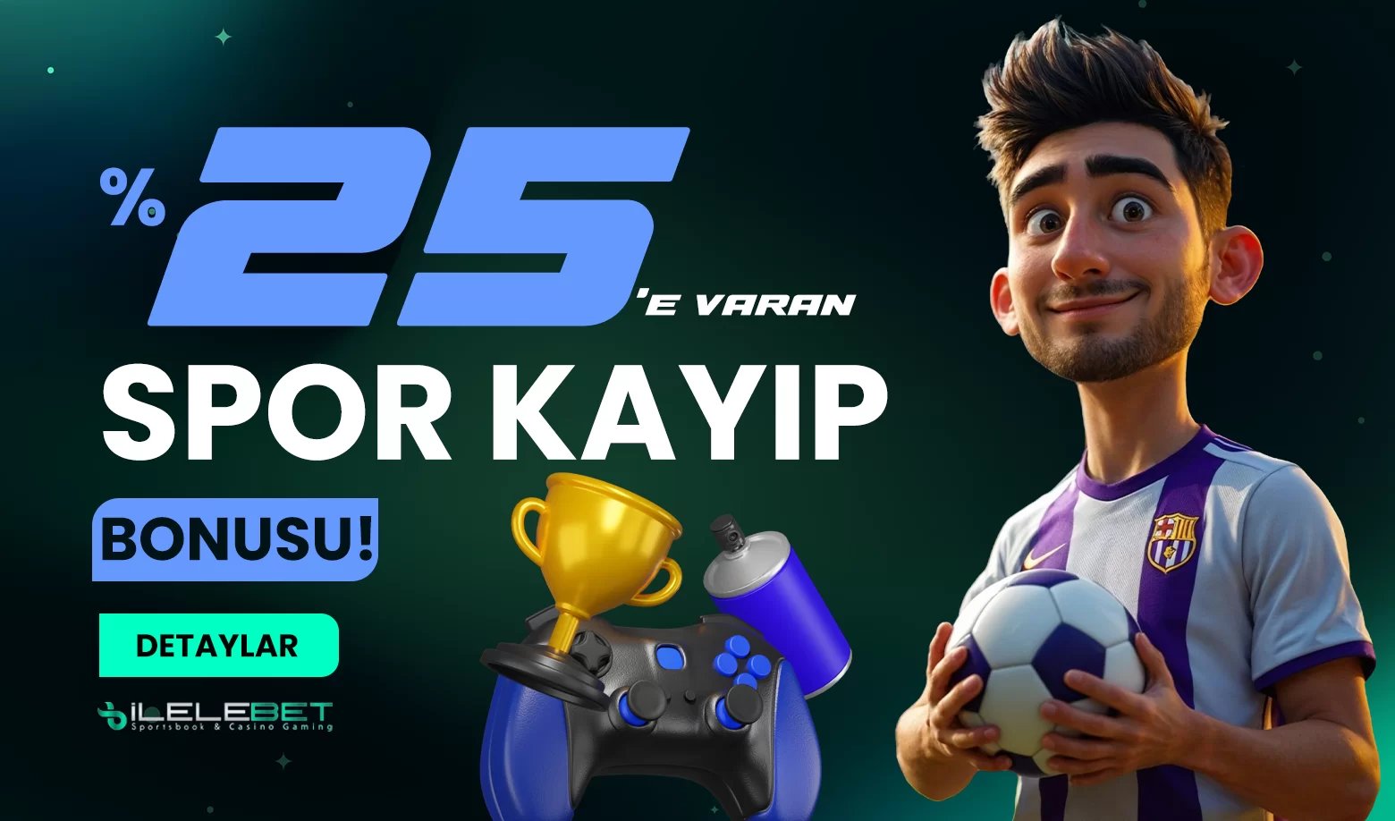 %25'E VARAN ANLIK SPOR KAYIP BONUSU