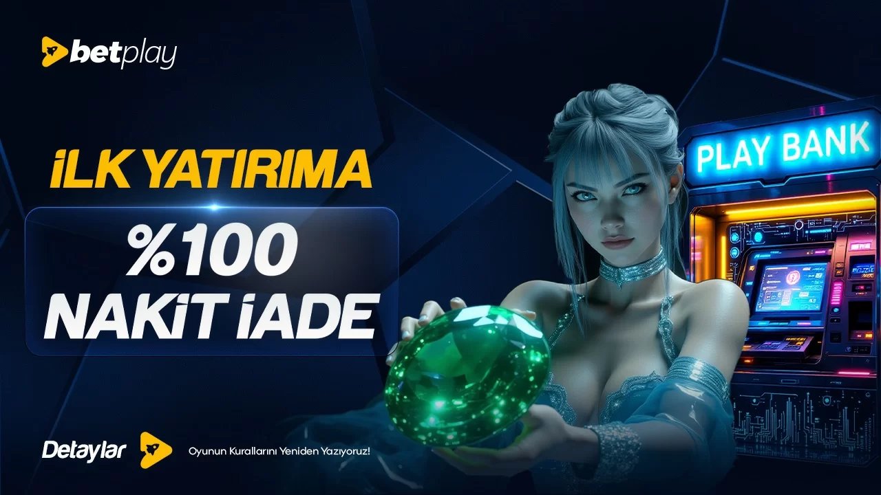 İLK YATIRIMA %100 NAKİT İADE!