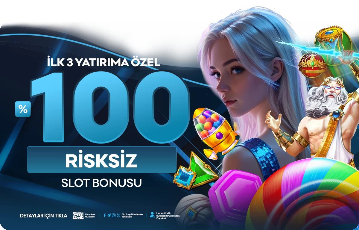 İLK 3 YATIRIMA %100 RİSKSİZ SLOT KAYIP BONUSU