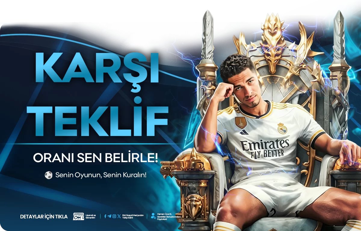 KARŞI TEKLİFİNİ SEN BELİRLE