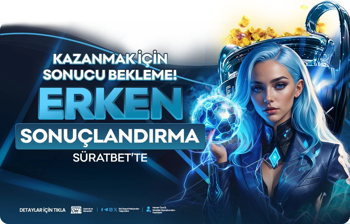 ERKEN SONUÇLANDIRMA SÜRATBET'TE !