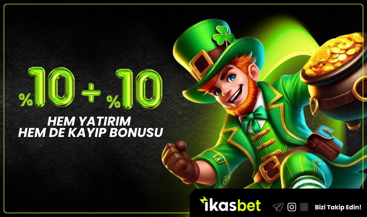 %10 ÇEVRİM ŞARTSIZ YATIRIM + %10 ÇEVRİM ŞARTSIZ KAYIP BONUSU