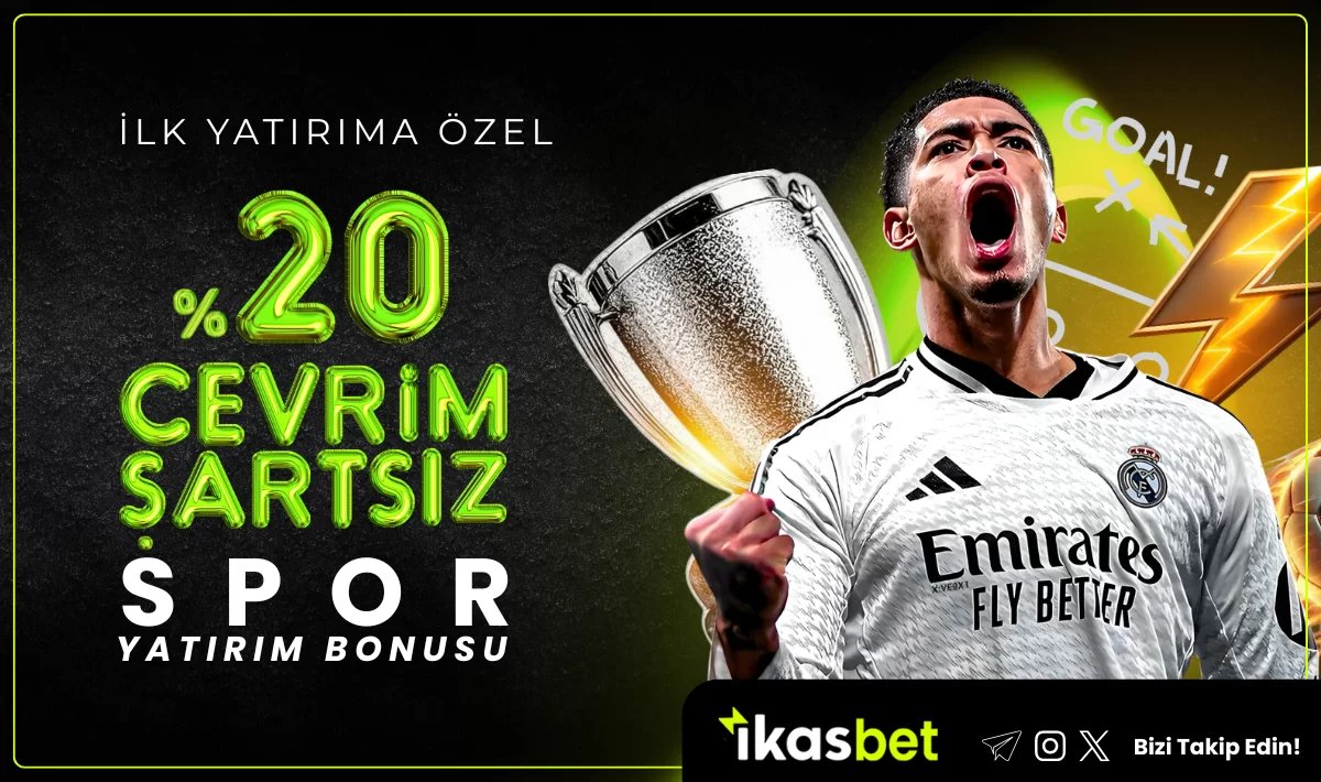 İLK YATIRIMA ÖZEL ÇEVRİM ŞARTSIZ %20 SPOR BONUSU
