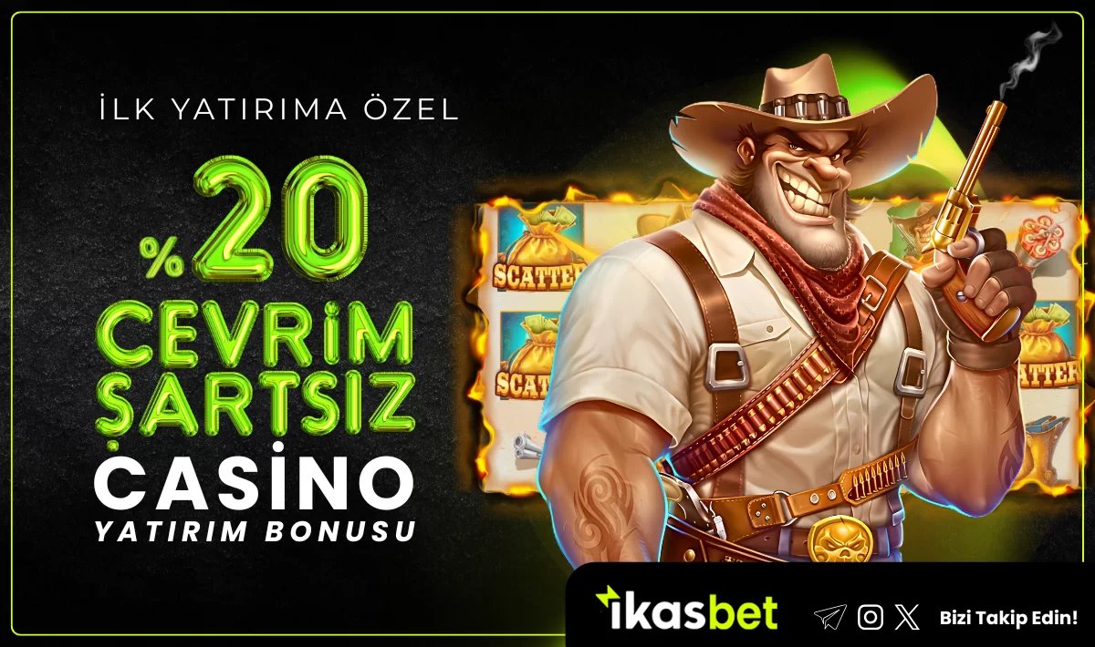 İLK YATIRIMA ÖZEL ÇEVRİM ŞARTSIZ %20 CASİNO BONUSU