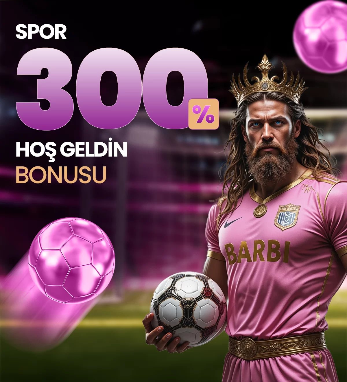 %300 HOŞGELDİN SPOR BONUSU