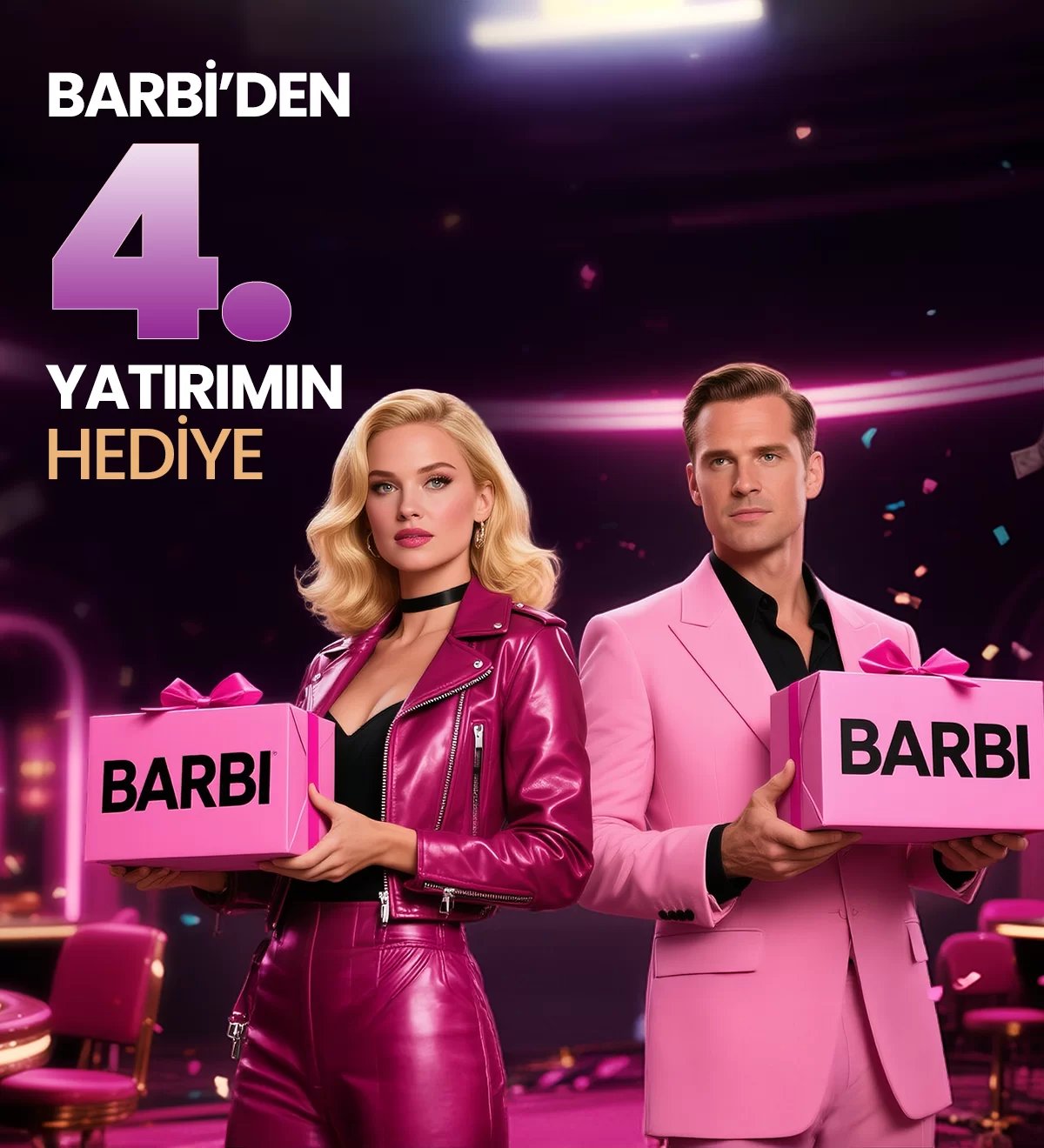 BARBİ'DEN 4.YATIRIMIN HEDİYE
