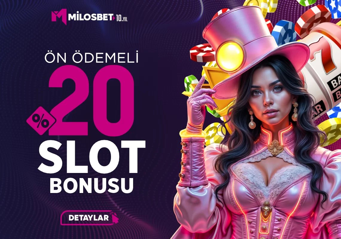 ÖN ÖDEMELİ %20 SLOT BONUSU